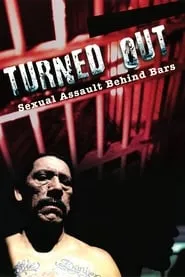 Poster for Turned Out: Sexual Assault Behind Bars