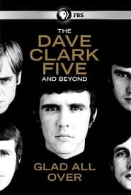 Poster for The Dave Clark Five and Beyond: Glad All Over