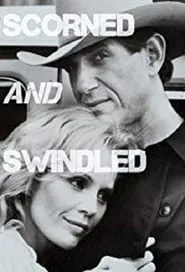 Poster for Scorned and Swindled