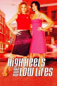 Poster for High Heels and Low Lifes