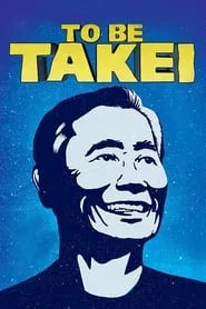 Poster for To Be Takei
