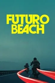 Poster for Futuro Beach