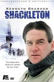 Poster for Shackleton - The Greatest Survival Story of All Time