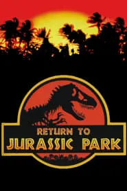 Poster for Return to Jurassic Park