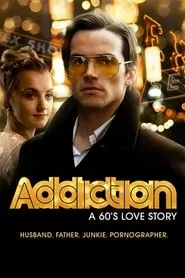 Poster for Addiction: A 60's Love Story