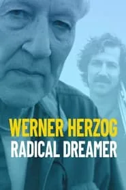 Poster for Werner Herzog: Radical Dreamer