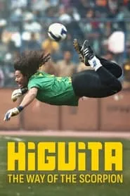 Poster for Higuita: The Way of the Scorpion