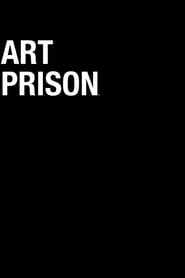 Poster for Art Prison