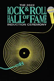 Poster for 2022 Rock & Roll Hall of Fame Induction Ceremony