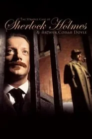 Poster for The Strange Case of Sherlock Holmes & Arthur Conan Doyle