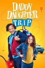 Poster for Daddy Daughter Trip