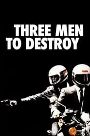 Poster for Three Men to Destroy