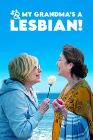 Poster for So My Grandma's a Lesbian!