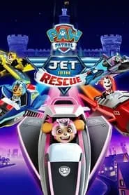 Poster for PAW Patrol: Jet to the Rescue