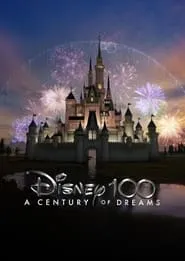 Poster for Disney 100: A Century of Dreams - A Special Edition of 20/20