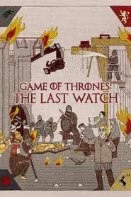 Poster for Game of Thrones: The Last Watch