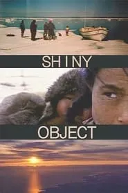 Poster for Shiny Object (Qilliqtu)