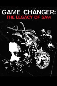 Poster for Game Changer: The Legacy of Saw