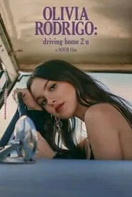 Poster for OLIVIA RODRIGO: driving home 2 u (a SOUR film)