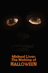 Poster for Michael Lives: The Making of Halloween