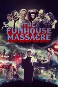 Poster for The Funhouse Massacre