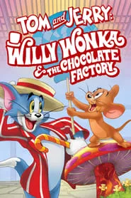 Poster for Tom and Jerry: Willy Wonka and the Chocolate Factory