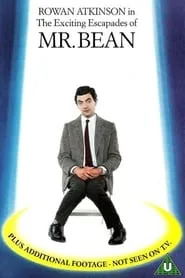 Poster for The Exciting Escapades of Mr. Bean