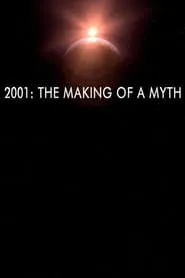 Poster for 2001: The Making of a Myth