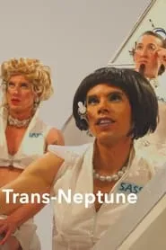 Poster for Trans Neptune, or, The Fall of Pandora, Drag Queen Cosmonaut