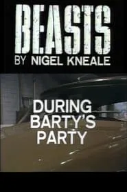 Poster for Beasts: During Barty's Party