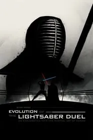 Poster for Star Wars: Evolution of the Lightsaber Duel