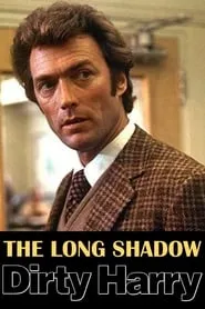 Poster for The Long Shadow of Dirty Harry