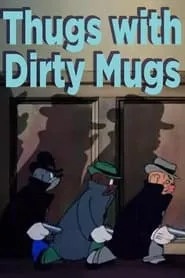 Poster for Thugs with Dirty Mugs