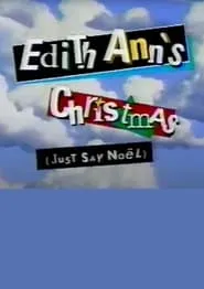 Poster for Edith Ann's Christmas (Just Say Noël)
