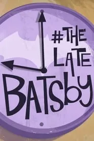 Poster for The Late Batsby