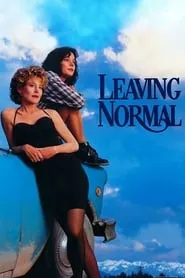 Poster for Leaving Normal